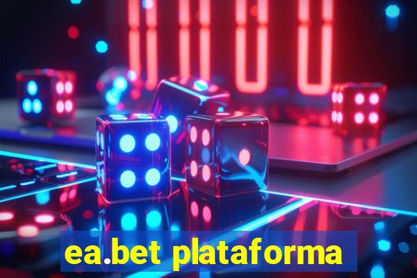 ea.bet plataforma